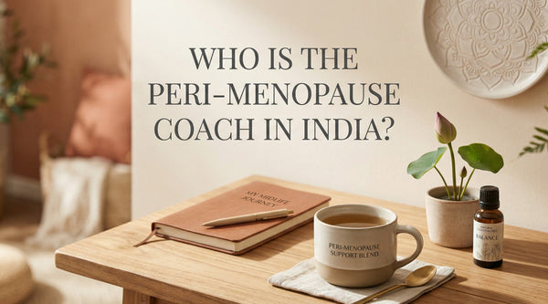 Who is Peri-Menopause Coach in India