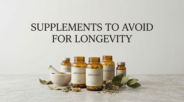 supplements to avoid for longevity